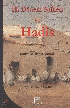 İlk Dönem Sufileri Ve Hadis Hakim Et Tirmizi Örneği