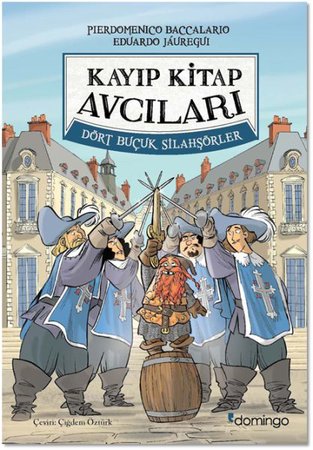 Kayıp Kitap Avcıları 2 - Dört Buçuk Silahşörler (Ciltli)