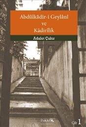 Abdülkadir I Geylani Ve Kadirilik Cilt 1