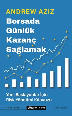 Borsada Günlük Kazanç Sağlamak - Yeni Başlayanlar İçin Risk Yönetimi Kılavuzu