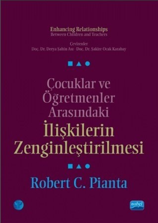 Çocuklar Ve Öğretmenler Arasindaki İlişkilerin Zenginleştirilmesi - Enhancing Relationships Between Children And Teachers