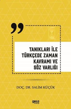 Tanıkları Ile Türkçede Zaman Kavramı Ve Söz Varlığı