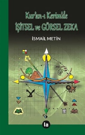 Kur'an-ı Kerimde İşitsel ve Görsel Zeka