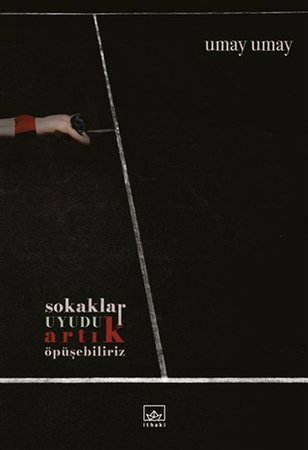Sokaklar Uyudu Artık Öpüşebiliriz