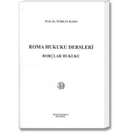 Roma Hukuku Dersleri ''Borçlar Hukuku''