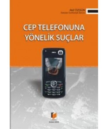 Cep Telefonuna Yönelik Suçlar