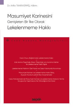 Masumiyet Karinesini Genişleten Bir İlke Olarak Lekelenmeme Hakkı