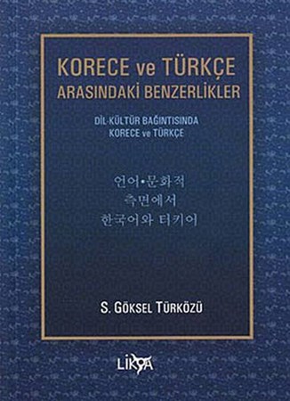 Korece Ve Türkçe Arasındaki Benzerlikler Dil Kültür Bağıntısında Korece Ve Türkçe