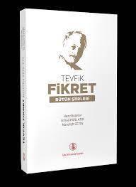 TEVFİK FİKRET (BÜTÜN ŞİİRLERİ)