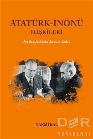 Atatürk-İnönü İlişkileri