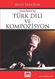 Yüksek Öğretim İçin Türk Dili Ve Kompozisyon