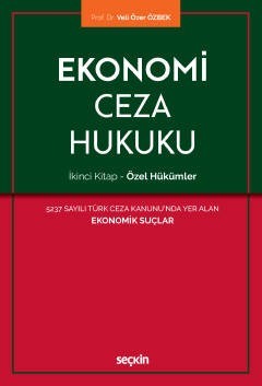 Ekonomi Ceza Hukuku – İkinci Kitap: Özel Hükümler