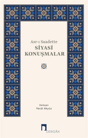 Asrı Saadette Siyasi Konuşmalar