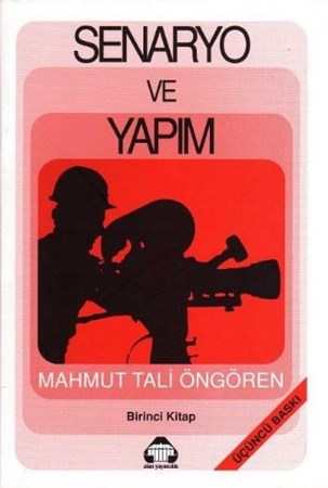 Senaryo Ve Yapım Birinci Kitap