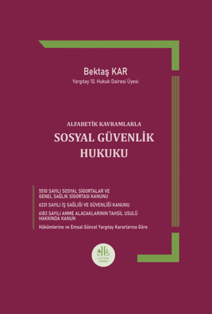  Alfabetik Kavramlarla Sosyal Güvenlik Hukuku