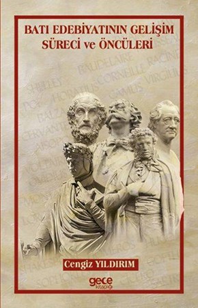 Batı Edebiyatının Gelişim Süreci Ve Öncüleri