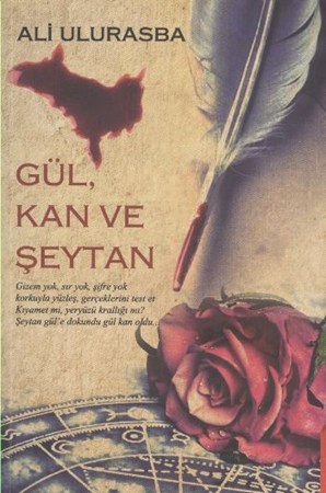 Gül, Kan Ve Şeytan