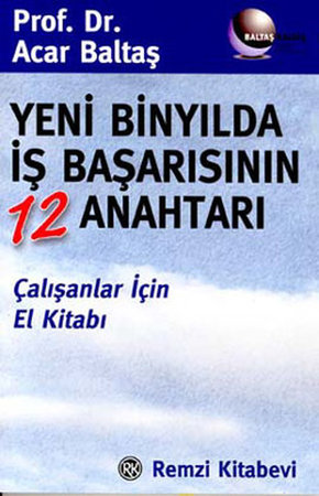 Yeni Binyılda İş Başarısının 12 Anahtarı