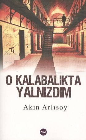 O Kalabalıkta Yalnızdım