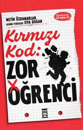 Kırmızı Kod: Zor Öğrenci