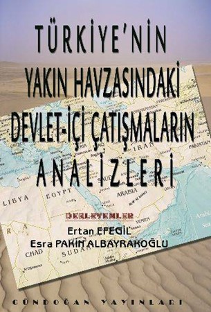 Türkiyenin Yakın Havzasındaki Devlet İçi Çatışmaların Analizleri