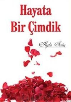 Hayata Bir Çimdik