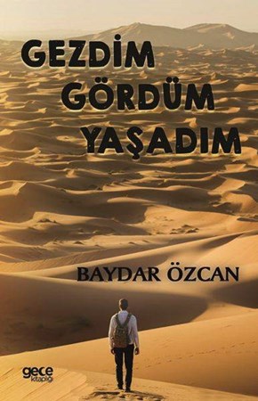 Gezdim Gördüm Yaşadım
