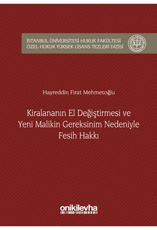 Kiralananın El Değiştirmesi ve Yeni Malikin Gereksinim Nedeniyle Fesih Hakkı