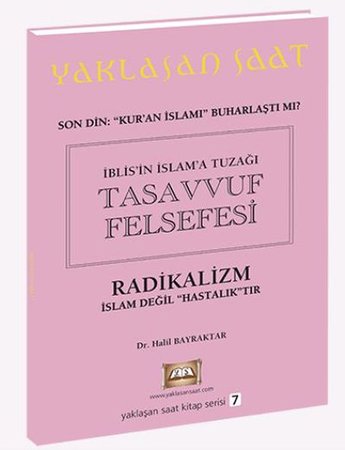 İblisin İslama Tuzağı Tasavvuf Felsefesi Yaklaşan Saat Kitap Serisi 7