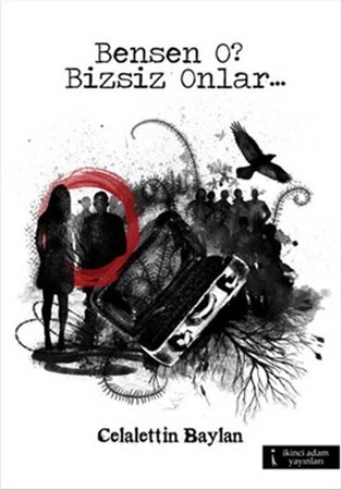 Bensen O Bizsiz Onlar...