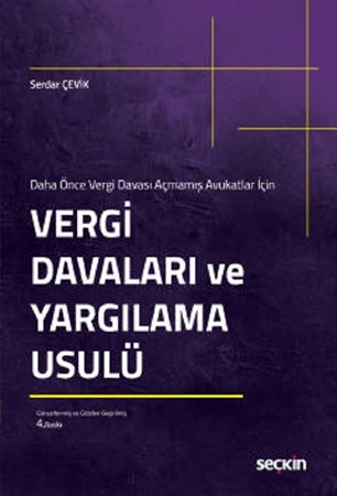 Vergi Davaları Ve Yargılama Usulü / Daha Önce Vergi Davası Açmamış Avukatlar İçin