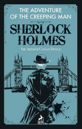 Sherlock Holmes:  The Adventure Of The Creeping Man