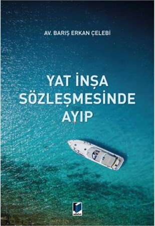 Yat İnşa Sözleşmesinde Ayıp