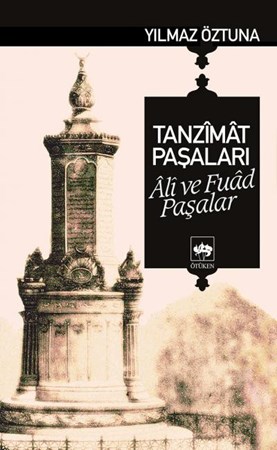 Tanzimat Paşaları Ali Ve Fuad Paşalar