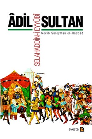 Adil Sultan Selahaddi I Eyyübi