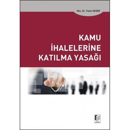 Kamu İhalelerine Katılma Yasağı
