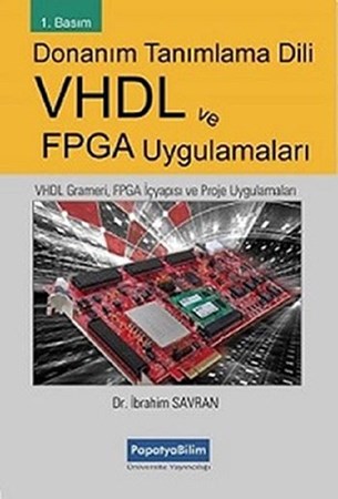 Donanım Tanımlama Dili Vhdl Ve Fpga Uygulamaları