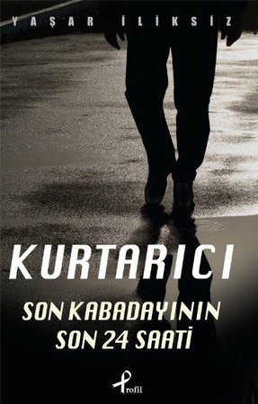 Kurtarıcı (Son Kabadayının 24 Saati)