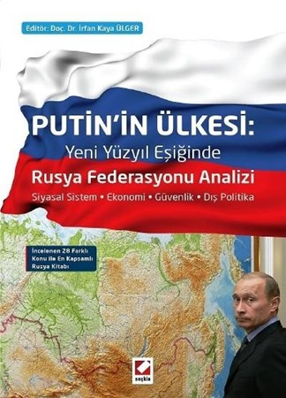 Putin'in Ülkesi Yeni Yüzyıl Eşiğinde Rusya Federasyonu Analizi