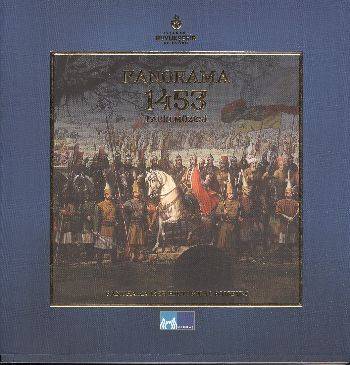 Panorama 1453 Tarih Müzesi Panorama 1453 Historical Museum