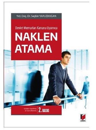 Devlet Memurları Kanunu Uyarınca Naklen Atama