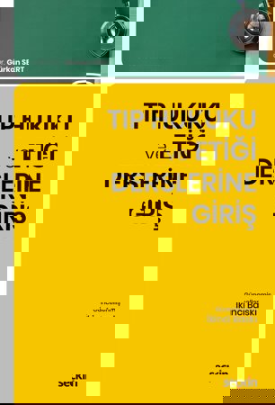 Tıp Hukuku ve Etiği Derslerine Giriş