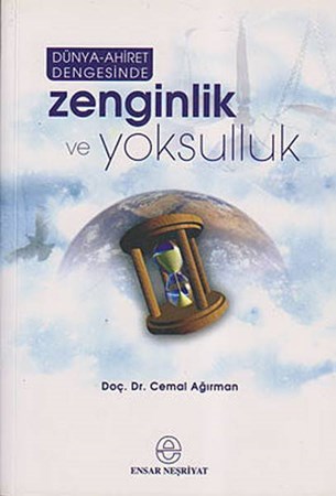 Zenginlik Ve Yoksulluk Dünya Ahiret Dengesinde