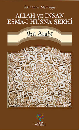 Allah ve İnsan Esma-i Hüsna Şerhi
