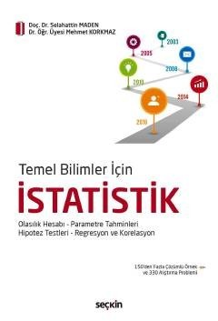 Temel Bilimler İçinistatistik Olasılık Hesabı – Parametre Tahminleri	 Hipotez Testleri – Regresyon Ve Korelasyon