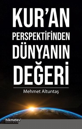 Kur’an Perspektifinden Dünyanın Değeri