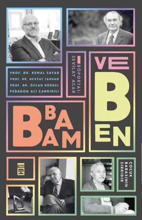 Babam ve Ben - Çocuk Babasının Sırrıdır