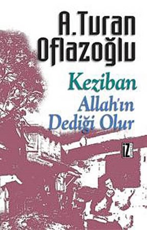 Keziban Allahın Dediği Olur