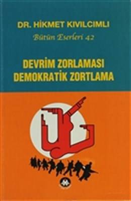 Devrim Zorlaması Demokratik Zortlama