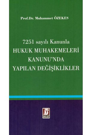 7251 Sayılı Kanunla Hukuk Muhakemeleri Kanunu'da Yapılan Değişiklikler